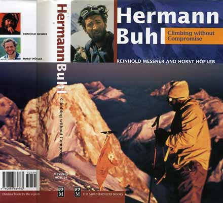 
Kurt Diemberger's classic photo of Hermann Buhl arriving at the summit of Broad Peak on June 9, 1957 in the magically beautiful evening light with Gasherbrum IV beyond - Hermann Buhl Climbing Without Compromise book cover
